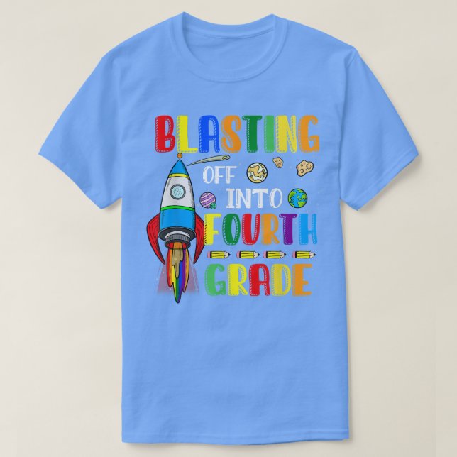 T-shirt Blasting Off Into Fourth grade Funny Back To Schoo (Design devant)