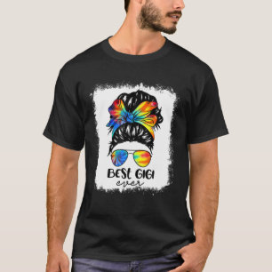 T-shirt Bleach Best Gigi Ever Tie Dye Messy Bun Hair Mothe
