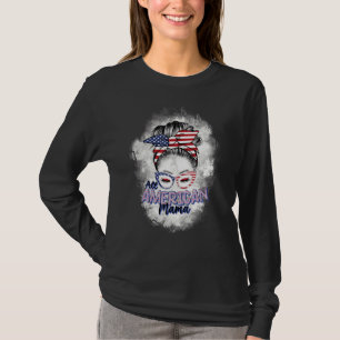 T-shirt Bleached All American Mom 4 juillet mères femmes