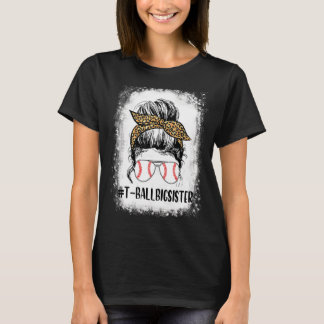T-shirt Bleached Ball Big Sister Life Messy Bun Leopard So