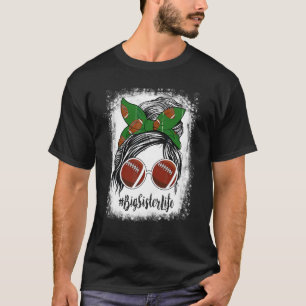 T-shirt Bleached Big Sister Life Messy Bun Football Player