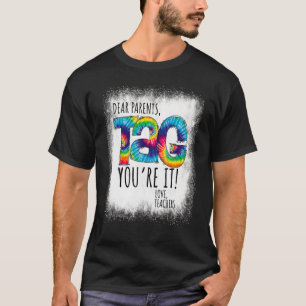 T-shirt Bleached Chers Parents Balise Tu es It Tie Dye Lov