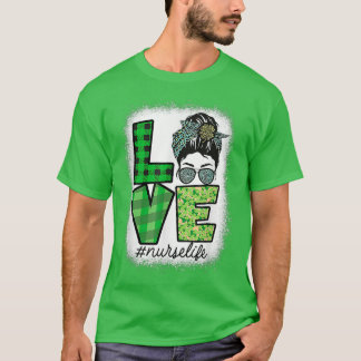 T-shirt Bleached Love Nurse Life Saint Patricks Day Irland