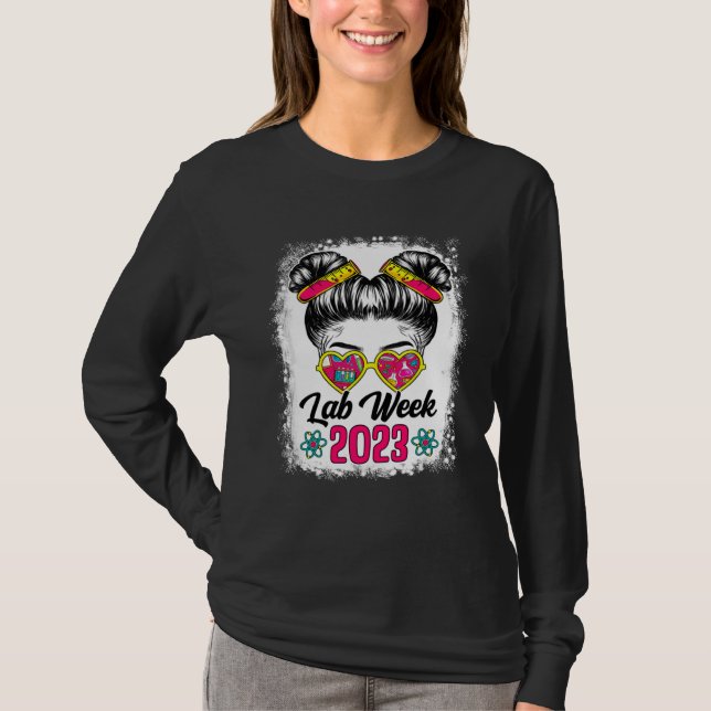 T-shirt Bleached Messy Bun Lab Week 2023 Medical Laborator (Devant)