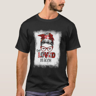 T-shirt Bleached Messy Bun One Loved Deacon Valentine's Da