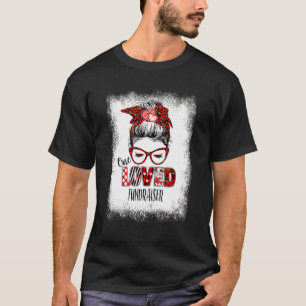T-shirt Bleached Messy Bun One Loved Fundraiser Valentine'