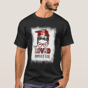T-shirt Bleached Messy Bun One Loved Pipefitter Valentine'