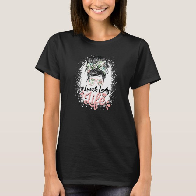 T-shirt Bleached Messy Lunch Lady Of Cafeteria Lunch L (Devant)