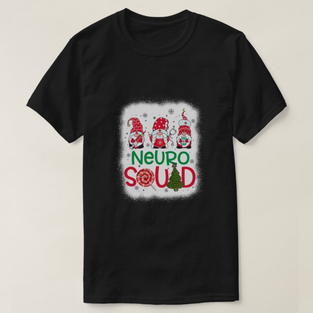 T-shirt Bleached Neuro Squad Gnomies Nurse Christmas Pine  (Design devant)