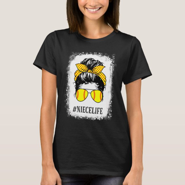 T-shirt Bleached Niece Life Softball Baseball Messy Bun Mo (Devant)