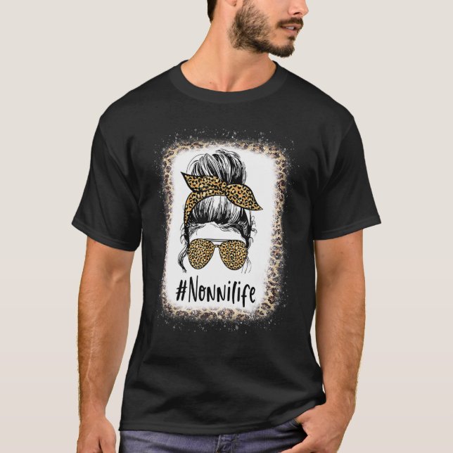 T-shirt Bleached Nonni Life Messy Hair Bun Leopard Mother' (Devant)