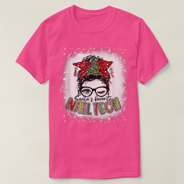 T-shirt Bleached Santas Favori Nail Tech Messy Bun Chris (Design devant)