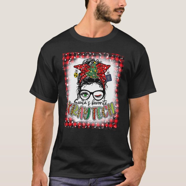 T-shirt Bleached Santa's Favorite X Ray Tech Messy Bun Chr (Devant)