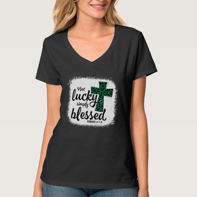 T-shirt Bleached Shamrock Not Lucky Simply Blessed St Patr (Devant)