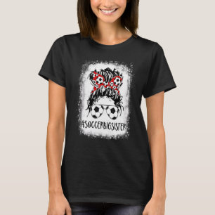 T-shirt Bleached Soccer Big Sister Life Messy Bun Femmes M