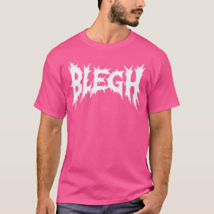 T-shirt Blegh Deathcore Death Metal Funny Heavy Metal