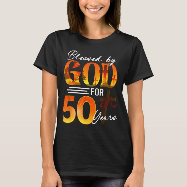 T-shirt Blessed By God For 50 Years Old Gift 50th Birthday (Devant)