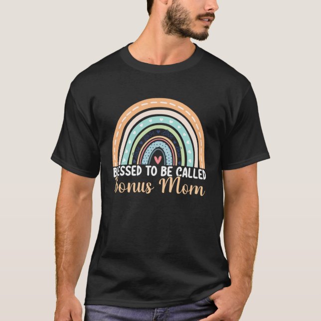 T-shirt Blessed To Be Called Bonus Mom Rainbow Mother's Da (Devant)