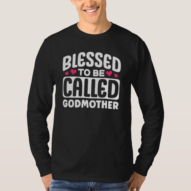 T-shirt Blessed To Be Called Godmother Cute Appreciation (Devant)