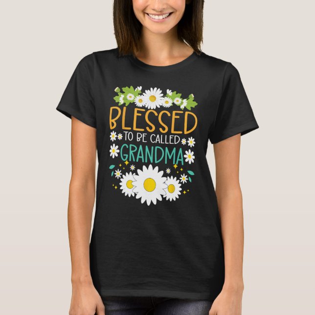 T-shirt Blessed To Be Called Grandma Mothers Day Daisy Flo (Devant)