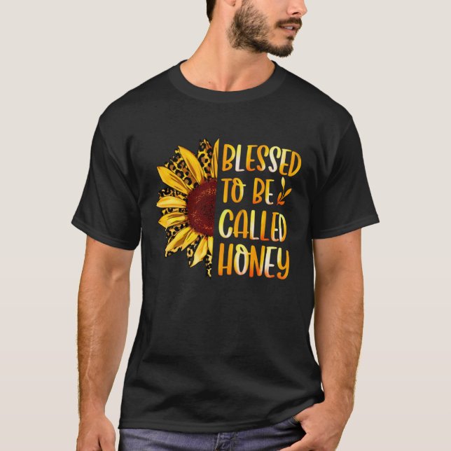 T-shirt Blessed To Be Called Honey Cute Sunflower Mothers  (Devant)