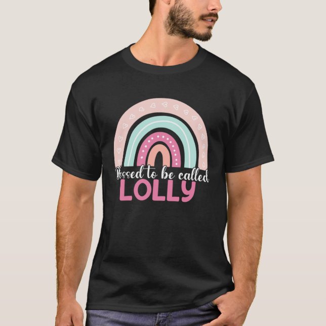 T-shirt Blessed To Be Called Lolly Rainbow Mothers Day Mom (Devant)