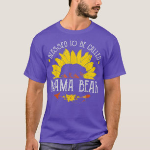 T-shirt Blessed To Be Called Mama A Bear And Sunflower