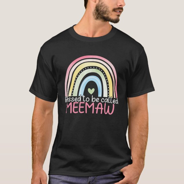 T-shirt Blessed To Be Called Meemaw Rainbow Mother s Day B (Devant)