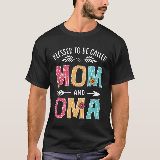 T-shirt Blessed To Be Called Mom and Oma  Grandma Mothers  (Devant)