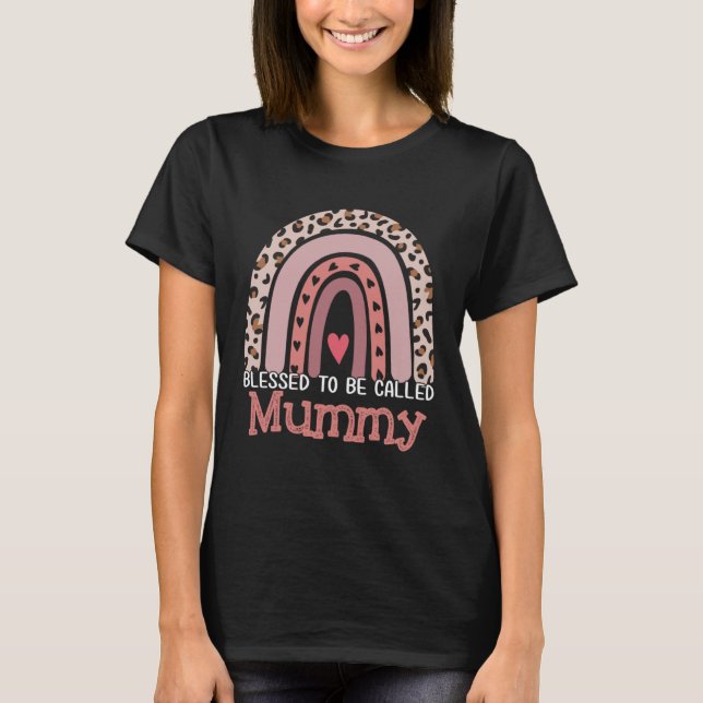 T-shirt Blessed To Be Called Mummy Rainbow Leopard Mother  (Devant)
