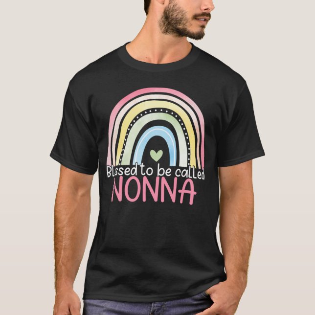 T-shirt Blessed To Be Called Nonna Rainbow Mother s Day Be (Devant)