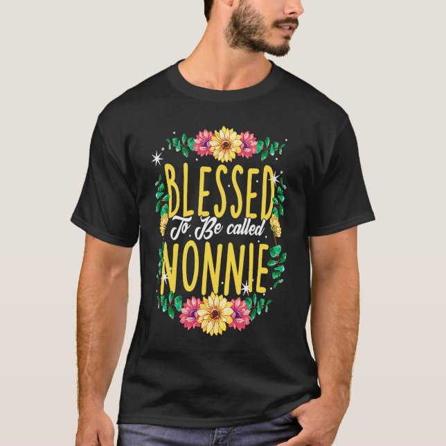 T-shirt Blessed To Be Called Nonnie Flowers Grandma Mother (Devant)
