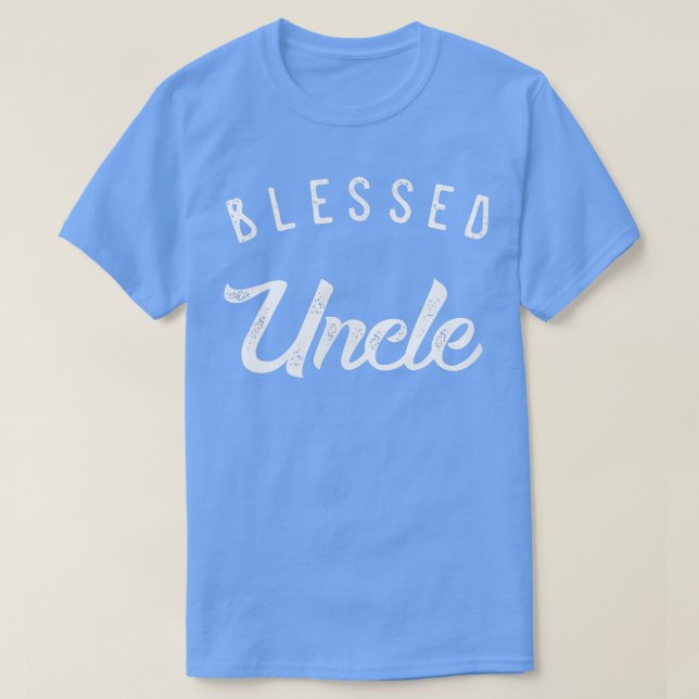 T-shirt Blessed Uncle , Cute Birthday Gift  (Design devant)