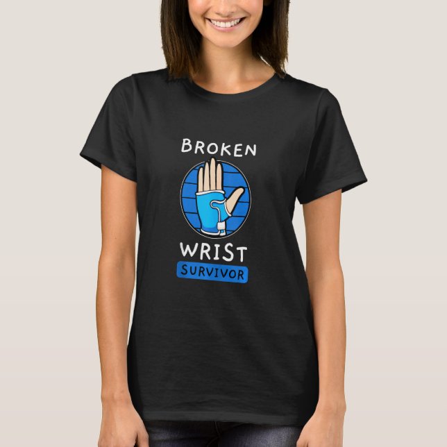 T-shirt Blessure à la main survivant du poignet cassé chir (Devant)