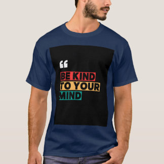 T-shirt bleu avec la typographie "Be Kind to your 