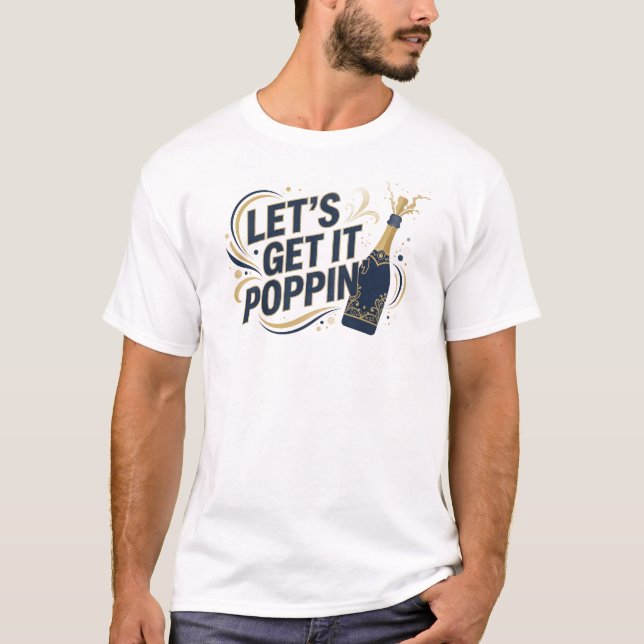 T-shirt Bleu Capricieux LETS GET IT POPPIN 2D Créatif (Devant)