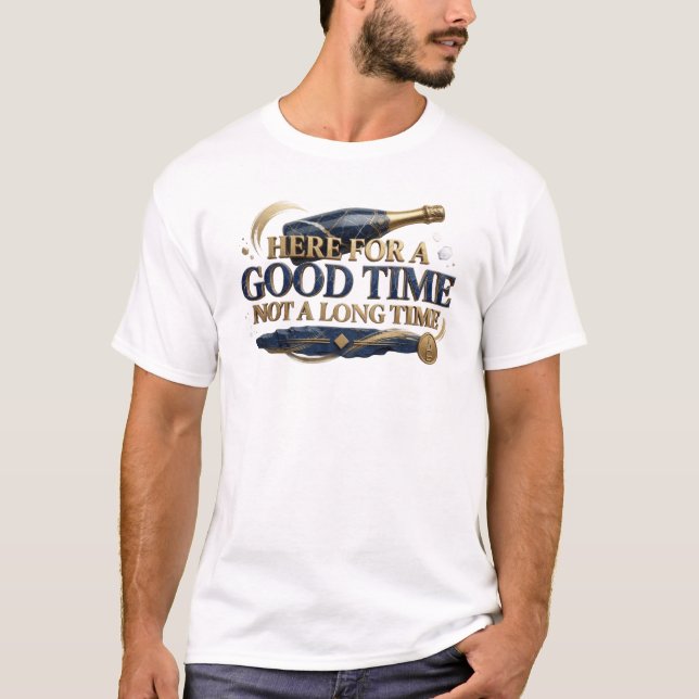 T-shirt Bleu Captivant ICI POUR BON TEMPS PAS LONGTEMPS Ar (Devant)