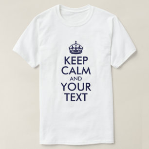 T-shirt Bleu foncé Gardez le calme et votre texte