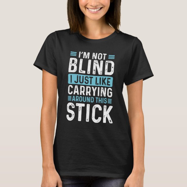 T-shirt Blindité aveugle légale Blind Stick faible vision (Devant)