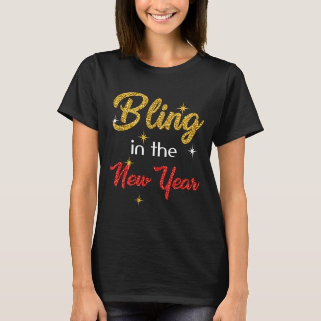 T-shirt Bling In The New Year Shirt _ New Year's Eve Holid (Devant)