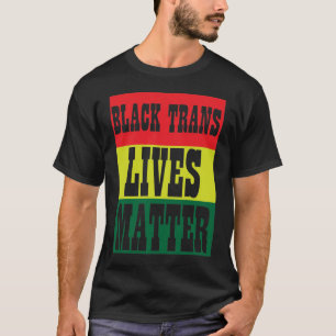 T-shirt BLM, la vie des trans noirs