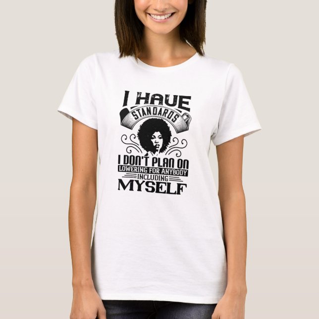 T-shirt BLM - Ne jamais abaisser vos normes (Devant)