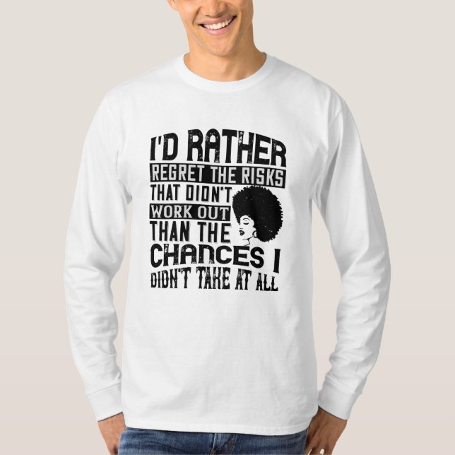 T-shirt BLM - Préférer les chances de regretter les risque (Devant)