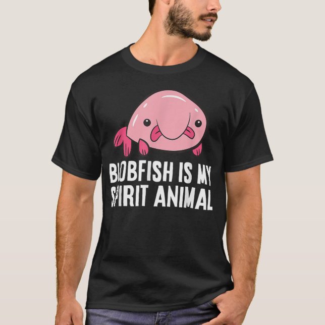 T-shirt Blobfish Is My Spirit Animal World's Ugliest Anima (Devant)