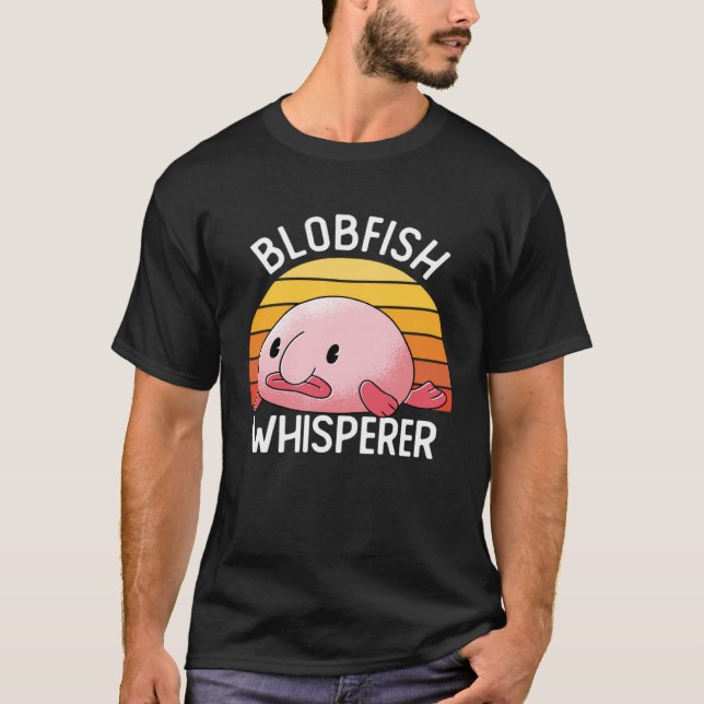 T-shirt Blobfish Whisperer Blowfish Pufferfish Sea Creatur (Devant)