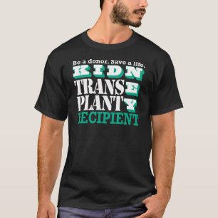 T-shirt Bloc de bénéficiaire de la transplantation de ki