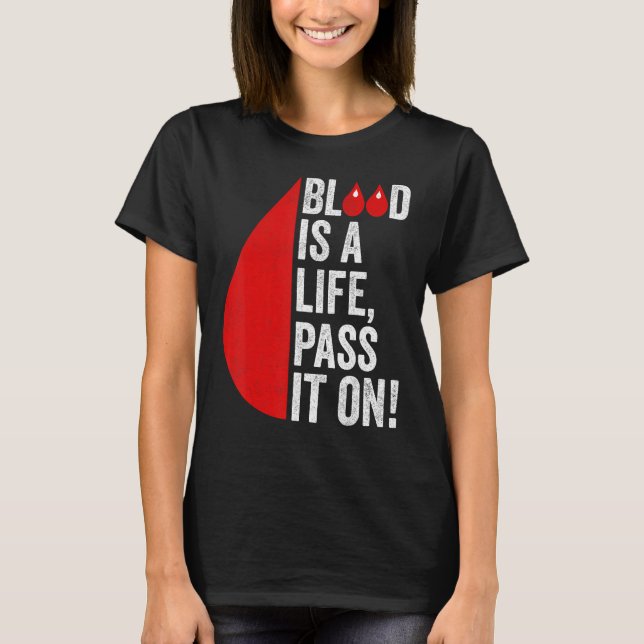 T-shirt Blood Donation Is Life Pass On Blood-Donor Awarene (Devant)