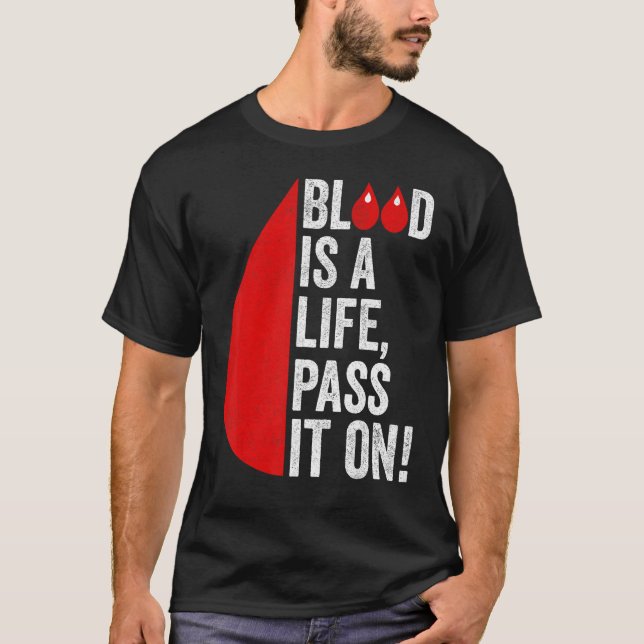 T-shirt Blood Donation Is Life Pass On Blood-Donor Awarene (Devant)