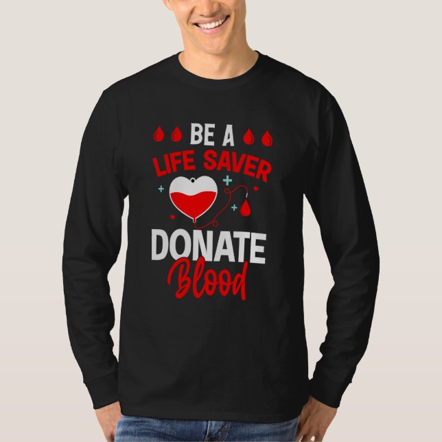 T-shirt Blood Donor  Be A Life Safe Donate Blood Donation  (Devant)