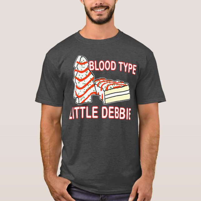 T-shirt Blood Type Little Debbie Christmas Cake Funny (Devant)